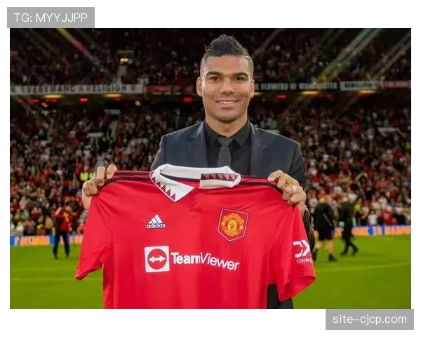 曼联卡塞米罗赛季末离队 中场组织重任面临交接过渡